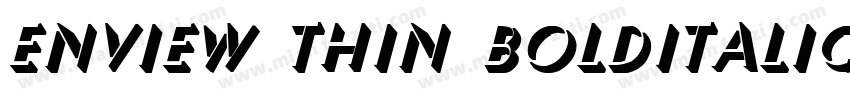 Enview Thin BoldItalic字体转换